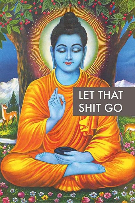 Let That Shit Go Poster Print (24x36) (Unframed) She Wolf, Wall Collage, Buddhism, Namaste, Funny Stickers, Bumper Stickers, New Orleans, Letting Go, Poster Art