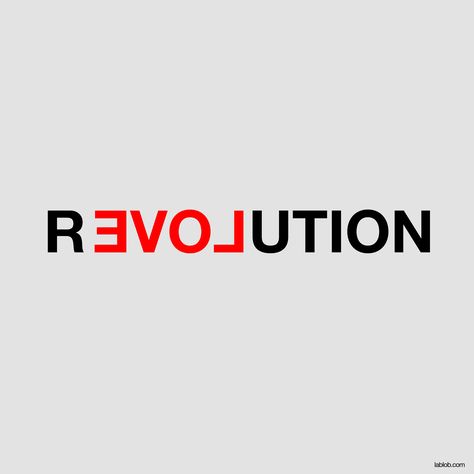 Revolution Love Revolution Logo Design, Pride Mural, Revolution Logo, Revolution Tattoo, Ink Logo, Free Printable Quotes, Rock Band Posters, Text Tattoo, Text Logo Design