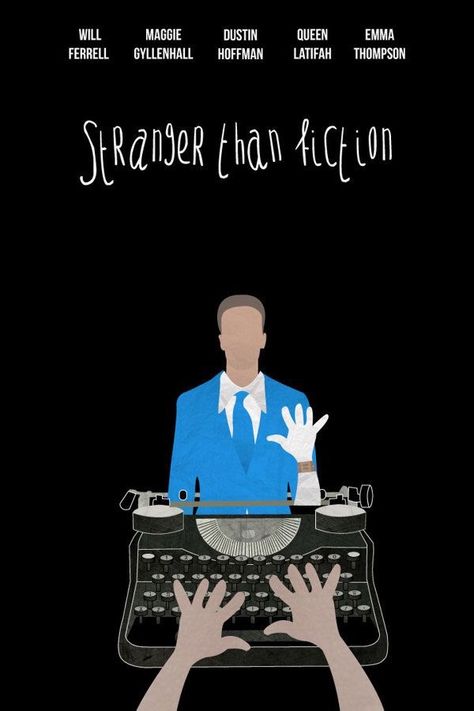 Stranger Than Fiction (2006) Will Ferell, Documentary Poster, Greatest Movies, Stranger Than Fiction, Dustin Hoffman, Best Movie Posters, Fiction Movies, Will Ferrell, Foreign Film