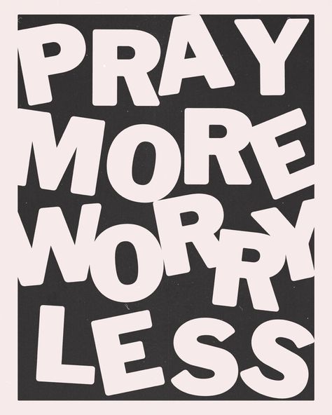 Christian Posters For Wall, Encouragement Scripture, Church Merch, Jesus Aesthetic, Pray About Everything, Pray More Worry Less, Christian Graphic Design, Pray More, Christian Graphics