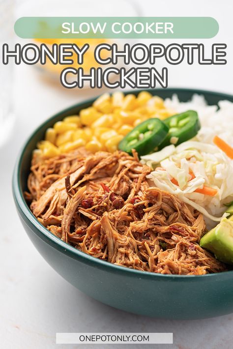 Shredded Chipotle Chicken Crockpot, Sweet Shredded Chicken, Honey Chipotle Crockpot Chicken, Chipotle Chicken Crockpot Slow Cooker, Slow Cooker Chicken Shredded, Crockpot Chipotle Chicken Bowls, Chipotle Chicken Slow Cooker, Chipotle Chicken In Crockpot, Hot Honey Shredded Chicken