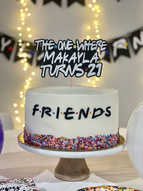 21st Birthday Cake For Best Friend, 23 Theme Birthday Party, Friends Themed Cakes, Friends Birthday Cake Simple, Friends Birthday Party Theme Cake, Unique 21st Birthday Cake, Friends Theme Birthday Cake, Birthday Party Friends Theme, Friends Cake Birthdays