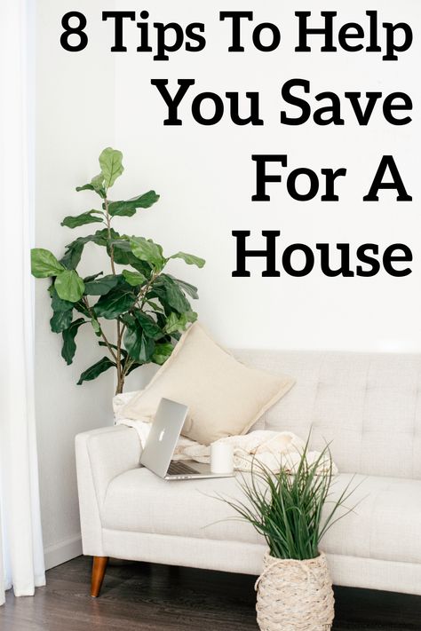 Ways To Save For A House, Tips On Saving Money For A House, Saving For A Home, Saving To Buy A House, How To Save Money For A House, How To Save For A House, Save To Buy A House, House Buying Tips, Saving Money For A House