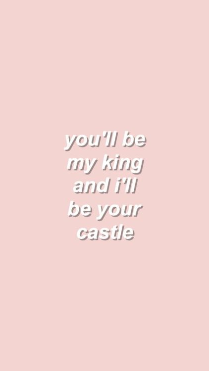 I'll Cover You // Rent Castle Inside Background, Castle Quotes, Pink Castle, Under Your Spell, My King, Wallpaper Tumblr, Color Quotes, Song Lyric, Caption Quotes