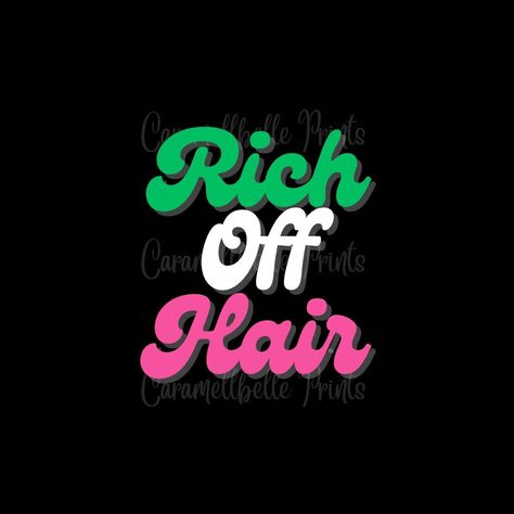 Rich Off Hair, Hairstylist, Hair Business, Beauty, Hair Vendor, Beauty Hairstylist Business by CaramellbellePrints on Etsy Rich Off Hair Sign Fur, Hairstylist Background, Hairstylist Names Ideas, Hairstylist Vision Board, Rich Off Hair, Hairstylist Marketing, Hair Wall, Cosmetology License, Girl Prom