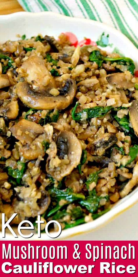 Steamed Recipes Healthy, Mushroom Cauliflower Recipes, Recipes With Riced Cauliflower, Vegetariese Resepte, Mushroom Spinach Cauliflower Rice, Spinach Cauliflower Rice, Veg Keto, Spinach Cauliflower, Low Carb Veggie