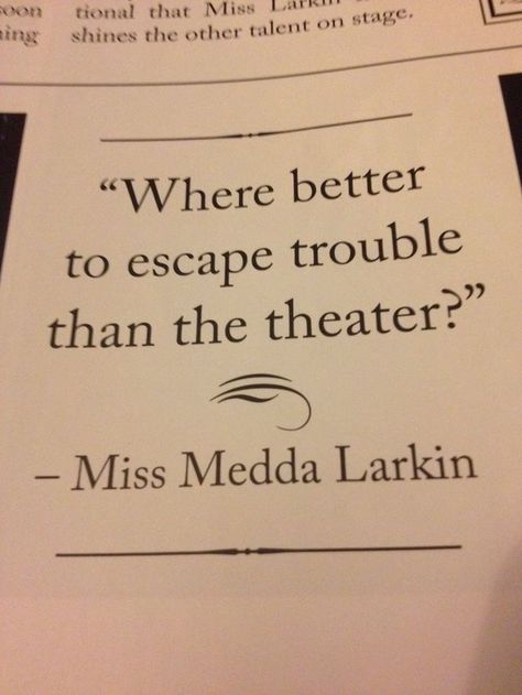 Musical Quotes, Acting Quotes, Theatre Quotes, Lana Turner, Theatre Geek, Hamilton Musical, Senior Quotes, Theatre Nerds, The Theater