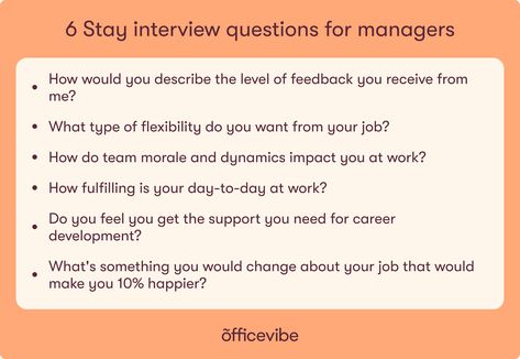 Stay Interview Questions, Employee One On One Questions, Questions To Ask Your New Team, Stay Interview, Supervisor Interview Questions, Management Interview Questions, Assertiveness Training, Leadership Competencies, People Management