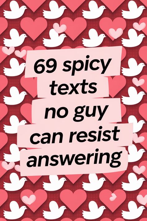 Discover how to spice up your text messages with these 69 irresistible messages that will surely grab his attention. Whether you're looking to flirt, show affection, or simply start a conversation, these spicy texts are guaranteed to keep him engaged and wanting more. From subtle hints to bold declarations, this collection has something for every style and relationship stage. Say goodbye to dull conversations and hello to fun and flirty interactions that will leave him eagerly anticipating your Coming Out Texts, Things To Message Your Crush, Question To Ask Your Crush Flirty, Funny Teasing Texts Boyfriend, Keep Conversation Going Text, How To Tell My Crush I Like Him Over Text, How To Flirt On Text, What To Text A Guy To Get His Attention, Silly Texts To Boyfriend