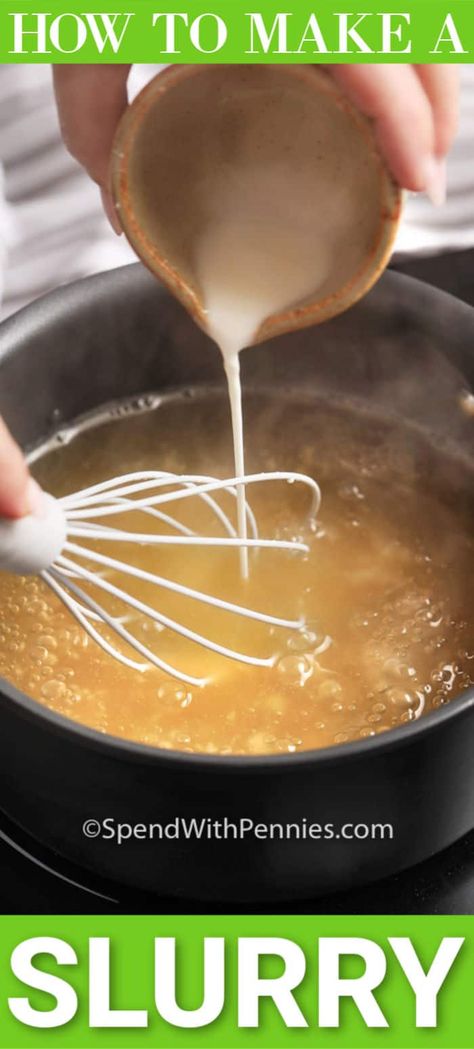 Learning how to make a slurry is a must for any home chef. Whether made with cornstarch or flour a slurry is the perfect way to thicken a soup, stew, or gravy! #spendwithpennies #howotomakeaslurry #slurry #cornstarchslurry #flourslurry #thickensoup #thickengravy Cornstarch Slurry For Gravy, How To Make Gravy With Cornstarch, How To Thicken Gravy With Cornstarch, Cornstarch Gravy Recipes, How To Make A Slurry With Flour, Cornstarch Thickener, How To Make A Slurry With Cornstarch, Slurry Cornstarch, Gravy With Cornstarch