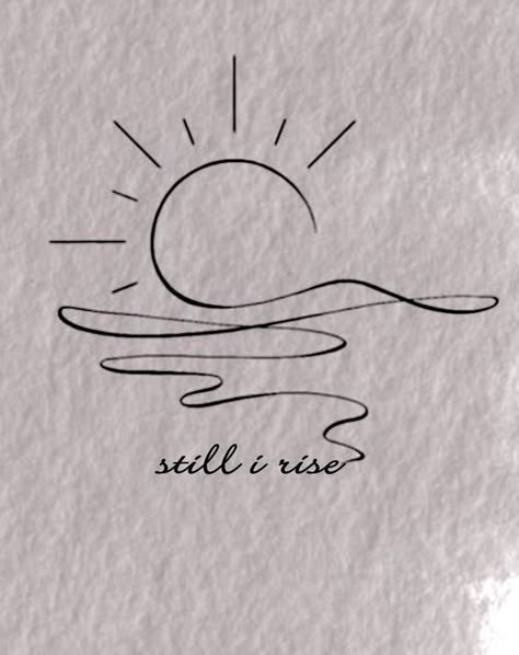 Still I rise tattoo inspiration Still I Rise Tattoo, Phrase Tattoos, Muster Tattoos, Tasteful Tattoos, Still I Rise, Subtle Tattoos, Tattoo Me, Spine Tattoos, Elegant Tattoos