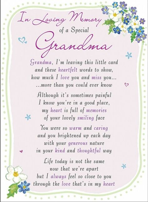 In Loving Memory Of A Special Grandma Memorial Card Features - Image from Regal Publishing    - Special Thoughts Card Range - Designed by Regal Publishing         - Image: Grandma Memorial              - Cover message:     "In Loving Memory Of A Special Grandma     Memorial Card"           - Supplied By Herbys Gifts  - We can hand   write and post cards direct.   Message Us. - Card measures   6.5 x 4.75 inches    - Envelope included - No Cellophane   to reduce plastic     -  Printed in the UK Grandmother Poem, Funeral Eulogy, Graveside Decorations, Grandma Poem, Funeral Readings, Sympathy Quotes, Funeral Poems, Grave Markers, Memorial Cards