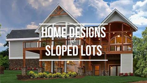 Home on a lot with a view illustrating article on house plans for sloped lots Side Slope House Plan, Upward Sloped Backyard Ideas, House On Slope Design, House On Top Of Hill, Steep Slope House Design, Building On A Slope, House Built Into Hillside, House With Character, Slope House Design