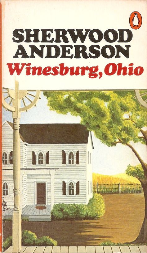 Winesburg, Ohio - Sherwood Anderson Small Town Life, 20 Century, Famous Books, Penguin Books, Books Young Adult, Used Books, Rare Books, Short Stories, Hotels And Resorts