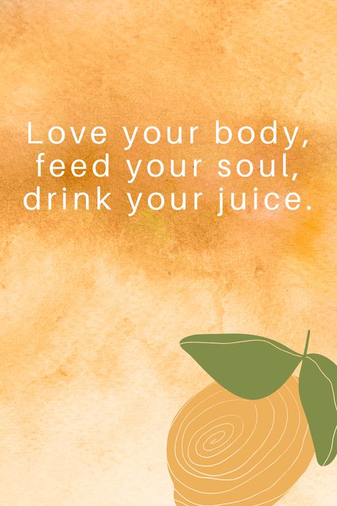 Love your body, feed your soul, drink your juice. #lifequotes #quotes #life #happiness #motivationalquotes #motivation #quoteoftheday #inspirationalquotes #inspiration #lovequotes #quote #positivevibes #lifestyle #selflove #successquotes #quotesdaily #motivational Juicing Quotes Motivation, Juicing Quotes, Juice Quotes, Juice Business, Bar Quotes, Juice Bar Design, Juice Shop, Happy Juice, Custom Bar Signs