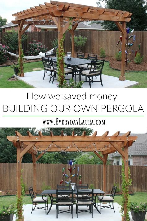 HOW WE SAVED MONEY BUILDING OUR OWN PERGOLA | Everyday Laura Diy Backyard Projects, Pergola Modern, Money Building, Pergola Diy, Saved Money, Building A Pergola, Pergola Design, Wooden Pergola, Backyard Pergola