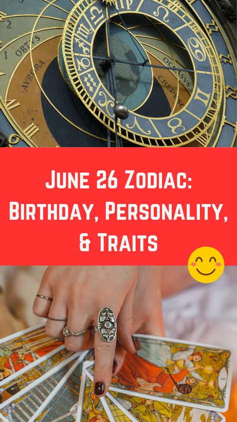 June 26 Zodiac: Birthday, Personality, & More (A Full Guide) June Zodiac Sign, Birthday Personality, Zodiac Signs Symbols, Zodiac Birthdays, Zodiac Horoscope, June 22, Personalities, Zodiac Signs, Astrology