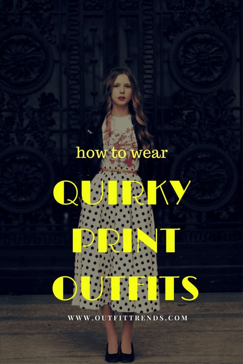 Quirky Outfits - 30 Ways To Wear Quirky Prints & Colors Quirky Dress Outfits, Colorful Quirky Outfits, Funky Fall Fashion, Quirky Outfits, Quirky Shoes, Eclectic Outfits, Quirky Prints, Quirky Style, Banana Print