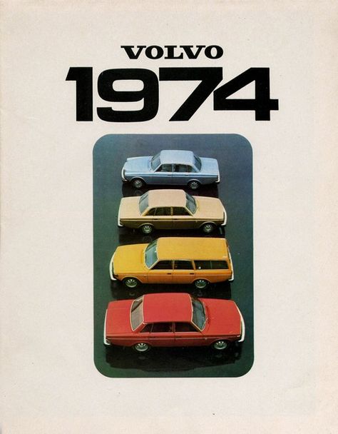 1974 Volvo Vintage Poster Design, Retro Ads, Old Ads, Car Posters, Car Ads, Room Posters, Retro Cars, 로고 디자인, Car Collection