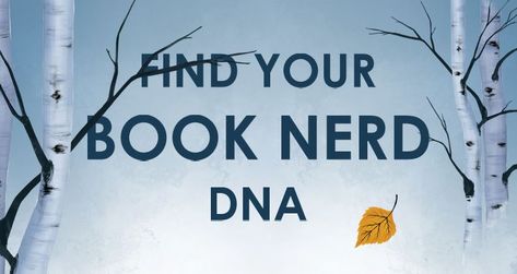 What's Your Book Nerd DNA? Take This Quiz to Find Out! Nerd Quiz, Nerd Problems, Senior Project, Types Of Books, Book Nerd Problems, Dna Test, Book Nerd, Family History, Getting Old