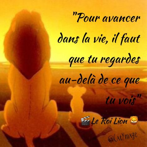 "Pour avancer dans la vie, il faut que tu regardes au-delà de ce que tu vois"  🎬Le Roi Lion🦁 Tumblr, Phrase Disney, Citation Film, Le Roi Lion Disney, Citations Disney, J Names, Staff Motivation, Roi Lion, How To Motivate Employees