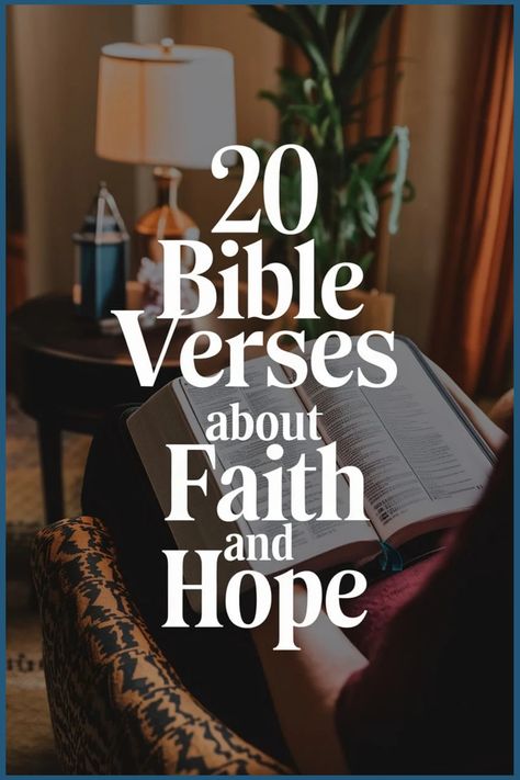 Open Bible on a person's lap with text overlay: "20 Bible Verses about Faith and Hope". Biblical Hope Quotes, Hope Bible Verses, Short Bible Verses, Faith And Hope, Uplifting Bible Verses, Bible Verses About Strength, Trust In God, Niv Bible, Bible Verses About Faith