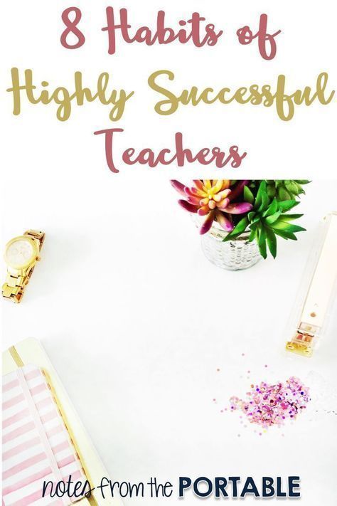 8 Successful Teacher Habits - Tips for Teacher Planning. Definitely a must read for teachers. These planning and organizing tips will help save you important time and ease teacher stress. Organisation, Organising Tips, Successful Teacher, Planning School, Teaching Plan, Teacher Planning, First Year Teachers, Teaching Inspiration, Teacher Notes