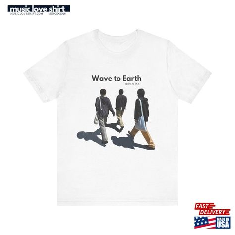 Unisex Wave To Earth Members Short Sleeve Tee W2e Band Merch Graphic Hoodie Classic Check more at https://musicloveshirt.com/product/unisex-wave-to-earth-members-short-sleeve-tee-w2e-band-merch-graphic-hoodie-classic/ Wave To Earth Shirt, Wave To Earth Outfit, Wave To Earth, White Tee Shirts, Band Merch, Love Shirt, Music Love, Graphic Hoodie, Dream Wardrobe