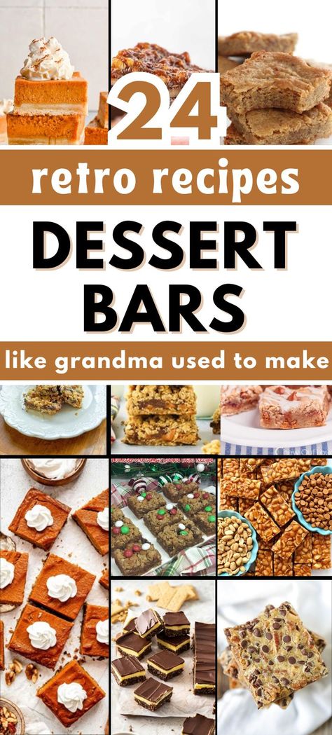 An image collage of 24 dessert bar recipes that grandma used to make. The image contains various dessert bars with text overlay that signifies 24 Grandma’s Best Dessert Bar Recipes 1970s Dessert Recipes, Dessert For Elderly, Desserts For Family Reunion, 1980s Desserts, Vintage Recipes Comfort Foods, 1920 Recipes, Old Fashioned Dessert Recipes, Dessert Recipes Bars, Bar Dessert Recipes