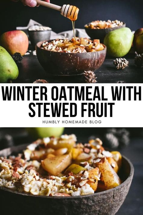 Close up of a winter oatmeal bowl Stewed Fruit Breakfast, Fall Rituals, Winter Oatmeal, Plant Protein Recipes, Stewed Apples, Winter Fruits, Stewed Fruit, Oatmeal Bowl, Winter Breakfast