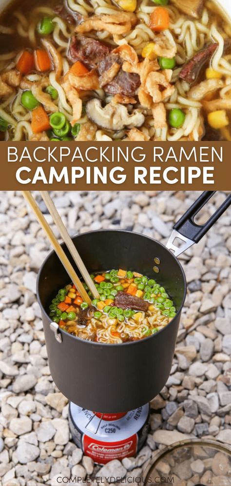 Ramen Backpacking Meals, Ramen Camping Recipes, Jet Boil Recipes Camping Foods, Camping Ramen Recipes, Backpacking Ramen Recipes, Prepped Camping Meals, Backpack Camping Meals, Backpacking Stove Meals, Camp Ramen