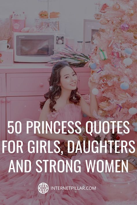 50 Princess Quotes for Girls, Daughters and Strong Women - #quotes #bestquotes #dailyquotes #sayings #captions #famousquotes #deepquotes #powerfulquotes #lifequotes #inspiration #motivation #internetpillar Princess Daughter Quotes, Quotes For Princess, Strong Daughters Quotes, Quince Quotes, Princess Quotes Inspirational, Funny Princess Quotes, My Princess Quotes My Daughter, Princess Quotes Aesthetic, My Princess Quotes