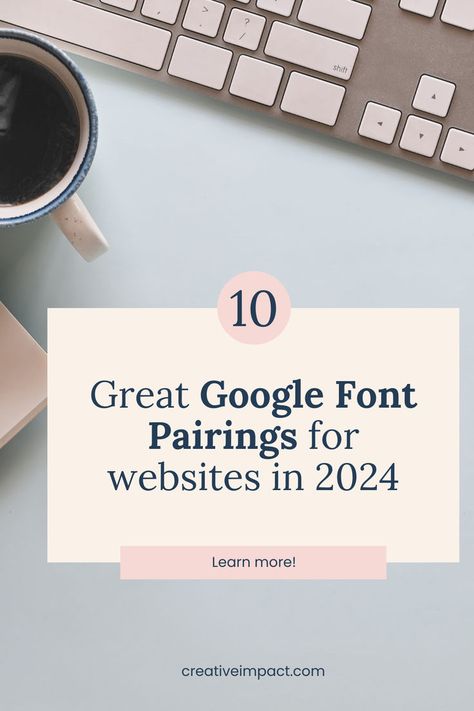 image of a keyboard with the text 10 great google font pairings for websites in 2024 Font Pairing For Websites, Fonts That Pair Well, Free Google Font Pairings, Font Pairings For Website, Best Google Font Pairings, Google Font Pairings Web Design, Google Fonts Pairings, Free Font Combinations, Website Fonts Typography