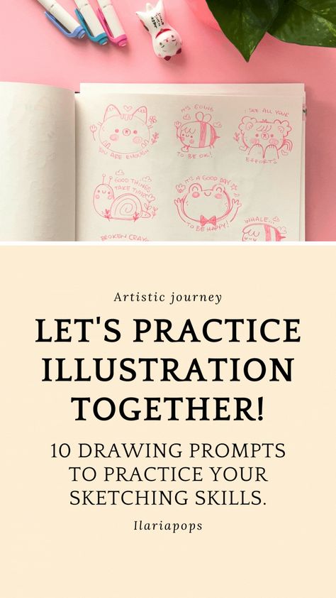 Whether you're a beginner looking to practice your sketching skills or an experienced artist ready to create stunning illustrations, these prompts are here to inspire you. There are no rules or restrictions, feel free to use any medium that speaks to you. Let your imagination run wild and bring these prompts to life in your own unique style. Let's see where our artistic journeys take us! Get your art supplies ready, and let's create some magic! Kawaii, Kawaii Art Prompts, Illustration Prompts Inspiration, Drawing Prompts For Beginners, Drawing Practice Beginner, Corean Art, Illustration Prompts, Sketching Skills, Draw Everyday