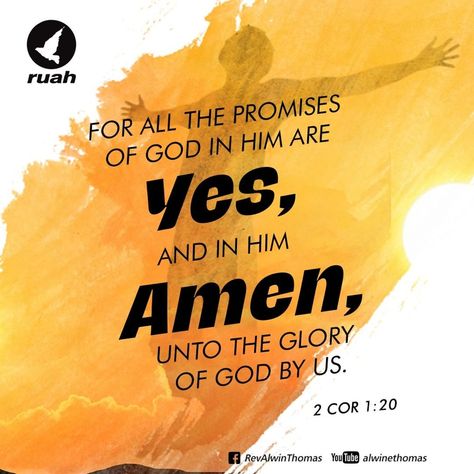 Alwin Thomas on Instagram: “For all the promises of God in Him are Yes, and in Him Amen, to the glory of God through us. 2 Corinthians 1:20 #dailybreath #ruah…” Yes And Amen Quotes, All His Promises Are Yes And Amen, God Promises Quotes, Promises Of God Scriptures, Gods Promises Quotes, The Promises Of God, Promises Of God, Yes And Amen, God's Promise