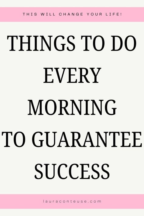 a pin that says in a large font Things to Do Every Morning to Guarantee Success Morning Ritual Ideas, Ritual Ideas, Morning Routine Ideas, Become A Morning Person, Morning Routine Checklist, Routine Checklist, Routine Ideas, Habits Of Successful People, Morning Habits