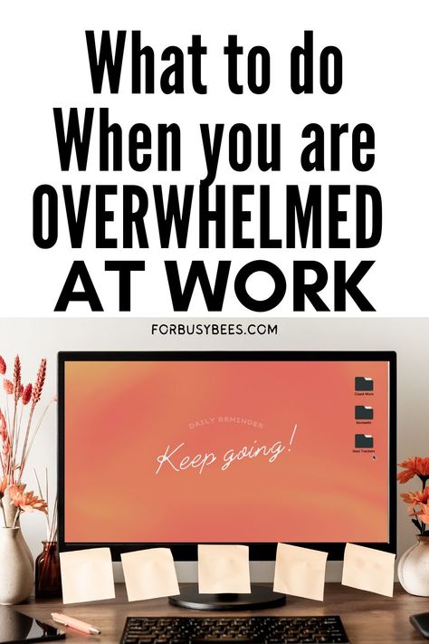 What to do when you are overwhelmed at work Organisation, Wfh Hacks, Work Frustration, Reset Life, Work Burnout, Organized At Work, Social Work Offices, Productivity Organization, Productivity At Work