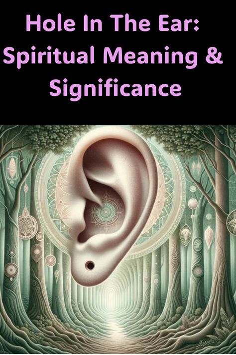 Hole In The Ear: Spiritual Meaning & Significance Psychic Development Exercises, Ear Pressure, Cultural Beliefs, Lower Back Pain Exercises, Symbolic Representation, Animal Symbolism, Energy Cleanse, Science Facts, Spiritual Meaning