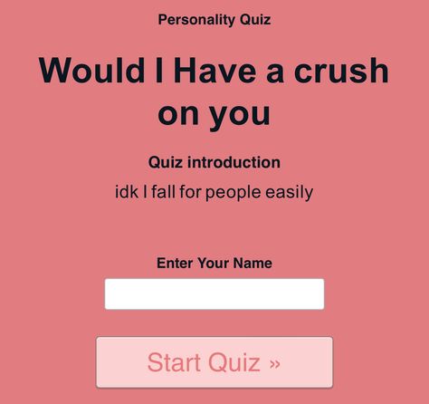 idk I fall for people easily Things To Give To Your Crush, Weird Quizzes, Crush Quiz, Uquiz.com Quizzes, Quotev Quizzes, Silly Quizzes, Funny Quiz, Crush Quizzes, Random Quizzes