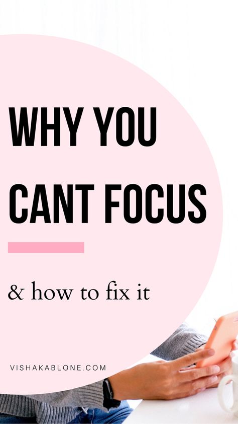 Why you can’t focus and how to fix it Unable To Focus, How To Concentrate On Yourself, Tips On Focusing, Daily Focus Ideas, How To Improve Focus And Concentration, Improve Focus And Concentration, Focus Tips Study, Focusing Techniques, How To Focus On Yourself