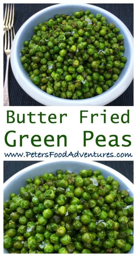 Recipes For Peas, Pea Side Dish Recipes, Pea Recipes Side Dishes, Sauteed Peas Recipe, Green Vegetables Recipes, Seasoned Butters, Green Vegetable Side Dish, Best Peas Recipe, Fried Peas