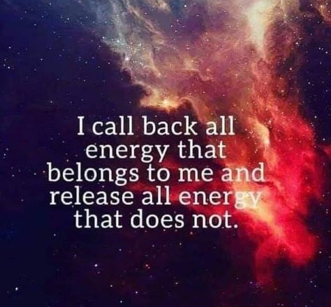 I call back all the positive energy that belongs to me, that manifests my goals and propels me forward in life and release all the energy that holds me back and does not belong to me. Releasing Negative Energy, Energy Quotes, Energy Healing Spirituality, Positive Self Affirmations, Call Backs, Spirituality Energy, The Energy, Empath, Daily Affirmations