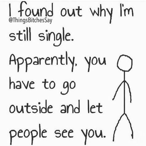 Guess I'll be single forever than. Lol Follow me on Pinterest: @bre951 Funny Single, Single Memes, Single Quotes Funny, Single Forever, Single Humor, Still Single, Funny Pictures With Captions, Funny Mom Quotes, Single Quotes