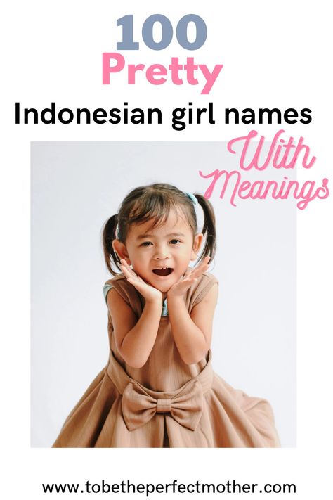 100 pretty Indonesian girl names with meanings Indonesian Name Ideas, Philipino Girls, Indonesian Name, Dutch Girl Names, Name Ideas Boy, S Girl Names, Indian Girl Names, Malay Girl, Names Starting With S