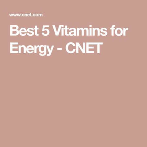 Best 5 Vitamins for Energy - CNET Vitamin B Deficiency, Vitamin B Supplements, Vitamin Brands, Multivitamin Tablets, Vitamins For Energy, Organic Fruits And Vegetables, Gummy Vitamins, Pantothenic Acid, Boost Your Energy