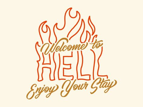 Welcome To Hell by Jenna Bresnahan And So It Goes, Welcome To Hell, So It Goes, Hand Drawn Type, Heaven And Hell, Learning Design, Global Community, Creative Professional, Poster Design