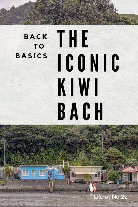 Kiwi Bach, Nz Beach, Beach Bach, Exposed Rafters, Iron Water, Lemonade Drinks, Wet Towel, Beach Activities, Beach Walk