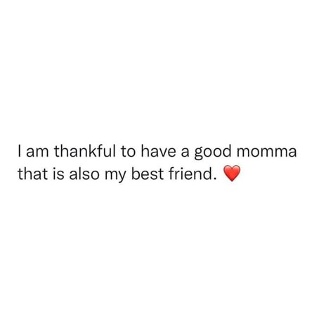 Mom Is My Best Friend Quotes, Mom Best Friend Quotes, Mom Sayings Quotes, Mummy Captions Instagram, My Mom Is My Best Friend, Zee Core, Mummy Quotes, Love My Mom Quotes, Love Parents Quotes