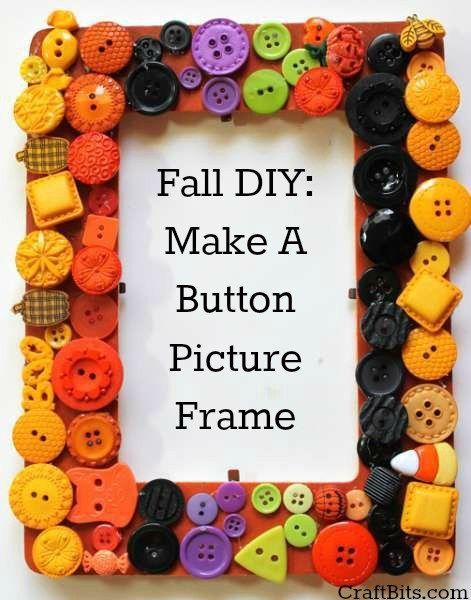 Easy Fall Craft: Create a Button Frame — CraftBits.com #fallcrafts #DIY #kidscrafts #ideas #activities #pictureframes Cheap Fall Crafts For Kids, Button Crafts For Kids, Button Frames, Easy Fall Crafts, Fall Craft, Fall Crafts Diy, I'm Bored, Fall Crafts For Kids, Autumn Crafts