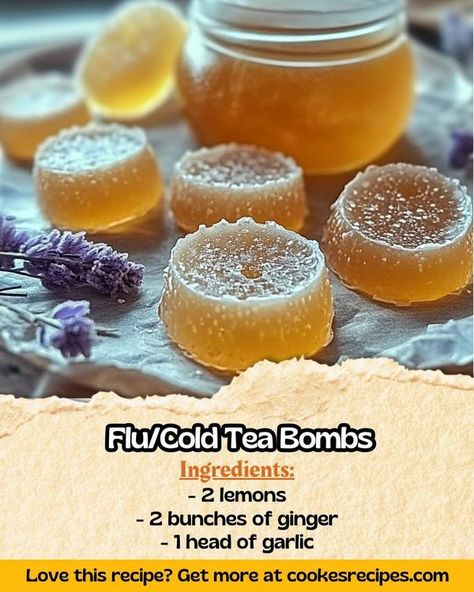 Grandma's Cooking Recipes | 🍵 Flu/Cold Tea Bombs | Facebook Diy Cold Medicine, Tea For Sore Throat And Congestion, Overnight Cold Remedy, Get Over A Cold Quick, Immune Recipes, Cold Tea Recipes, Aip Drinks, Crunchy Stuff, Cold Remedies Fast